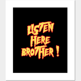 Listen here brother (Red) - Hulk Hogan Posters and Art